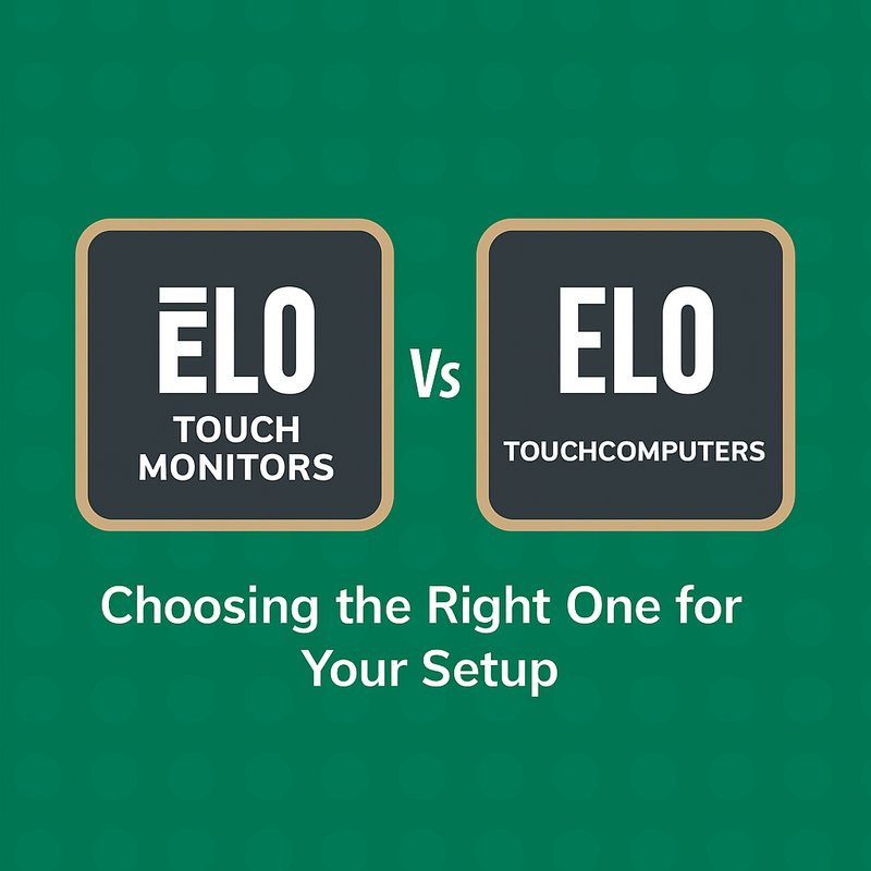 ELO Touch Monitors vs Touchcomputers: Choosing the Right One for Your Setup