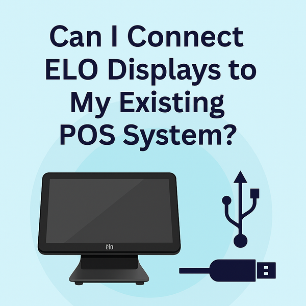 Can I Connect ELO Displays to My Existing POS System?