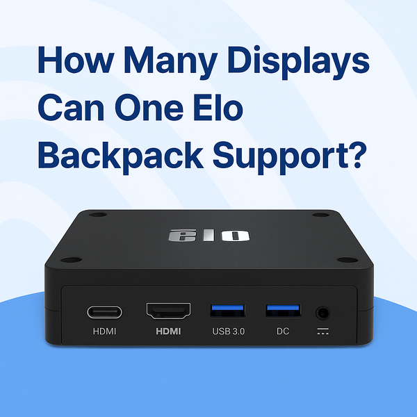 How Many Displays Can One ELO Backpack Support?